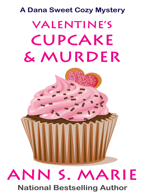 Title details for Valentine's Cupcake & Murder by Ann S. Marie - Available